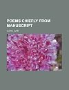 Poems Chiefly from Manuscript