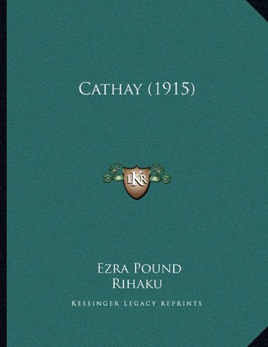 Cathay (With: Ernest Fenollosa,Li Bai) cover