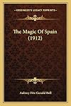 The Magic Of Spain (1912)