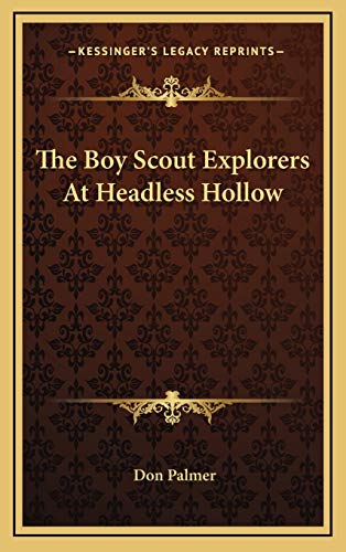 The Boy Scout Explorers At Headless Hollow cover