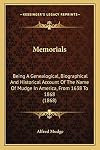 Memorials: Being A Genealogical, Biographical And Historical Account Of The Name Of Mudge In America, From 1638 To 1868 (1868)
