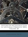 History of Reconstruction in Louisiana, through 1868