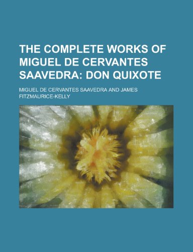 The Complete Works of Miguel de Cervantes Saavedra book cover