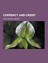 Currency and Credit