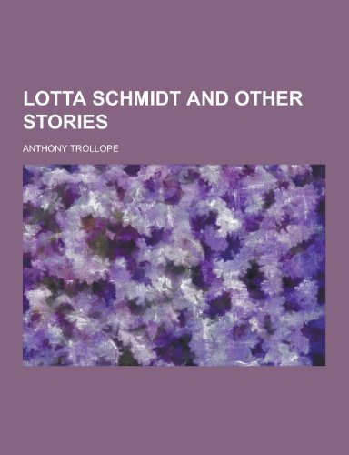 Lotta Schmidt and Other Stories cover