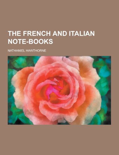The French and Italian Note-Books cover