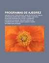 Programas de Ajedrez: Ajedrez Por Computadora, Base de Datos de Tablas de Finales, Motor de Ajedrez, Rybka, X3d Fritz