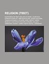 Religion (Tibet): Buddhismus in Tibet, B N, Kalachakra, Vajrayana, Karmapa-Konflikt, Tibetische Musik, Dorje Shugden, Tsangpa-Dynastie: Buddhismus in ... Adibuddha, Kadam, Tummo, Kagyü, Sakya