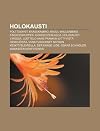Holokausti: Polttouhrit, Kaasukammio, Raoul Wallenberg, Einsatzgruppen, Giorgio Perlasca, Holokausti Virossa