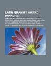 Latin Grammy Award Winners: Ricky Martin, Christina Aguilera, Nelly Furtado, Manu Chao, Carlos Santana, Miguel Bos , Celia Cruz, Carlos Vives: Ricky ... Calle 13, Gilberto Gil, Plácido Domingo