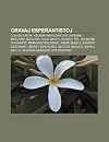 Gravaj Esperantistoj: Claude Piron, K LM N Kalocsay, Ivo Lapenna, Marjorie Boulton, Julio Baghy, Karolo Pi , Raymond Schwartz, Fernando de Diego, ... Hector Hodler, John C. Wells, Hendrik Adamson