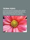 Teoria Fiziko: Diferenciala Geometrio, Dimensio, Fizikaj Teoremoj, Kalkulo de Variacioj, Klasika Mekaniko, Kvantuma Kampa Teorio, Matematika Fiziko, ... Tensoroj, Fazo, Transformo de M Bius