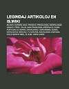 Legindaj artikoloj en is.wiki: Islamo, Eropa Unio, Francio, Psikologio, Nederlanda lingvo, Tero, Italio, San-Francisko, Astralio, Suno, Portugalio, ... Socialismo, Energio (Esperanto Edition)