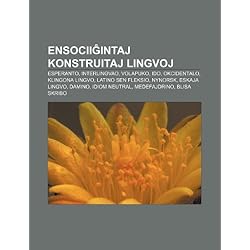 Ensocii Intaj Konstruitaj Lingvoj Esperanto Interlingvao Volapuko Ido Okcidentalo Klingona Lingvo Latino Sen Fleksio Nynorsk Eskaja Lingvo Damino Idiom Neutral Medefajdrino Blisa Skribo Di Fonto Wikipedia Librarything