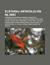 Elstaraj Artikoloj En NL.Wiki: Hidrogeno, Budhismo, Scienco, Planlingvo, Unui Intaj Nacioj, Tero, Bizanca Imperio, Novjorko, Prago, Marso, DNA, ... RMS Titanic, Grafeteorio, Franz Kafka, Pi