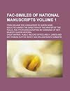 Fac-similes of National Manuscripts; From William the Conqueror to Queen Anne, Selected Under the Direction of the Master of the Rolls, and ... of Her Majesty Queen Victoria Part 1