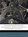 Cyclopedia of Biblical, Theological, and Ecclesiastical Literature, Vol. 6: Me-Nev