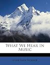 What We Hear In Music