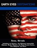 Reno Nevada Including Its History The National Automobile Museum Bruka Theatre The Reno Events Center Aces Ballpark And More