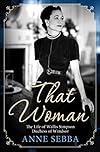 That Woman: The Life of Wallis Simpson, Duchess of Windsor