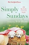 The New York Times Simply Sundays: 150 Big Sunday Crossword Puzzles