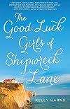 The Good Luck Girls of Shipwreck Lane