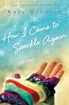 How I Came To Sparkle Again