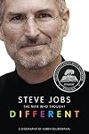Steve Jobs: The Man Who Thought Different