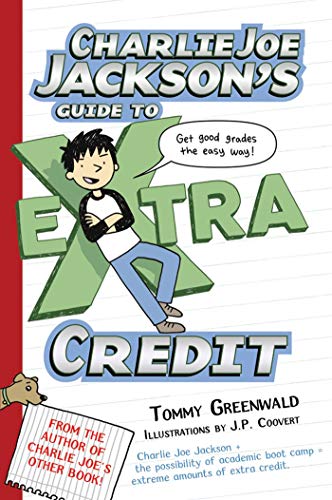 Cover of Charlie Joe Jackson's Guide to Extra Credit