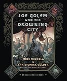 Joe Golem And The Drowning City