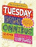 The New York Times Tuesday Crossword Puzzle Omnibus 200 Easy Puzzles From The Pages Of The New York Times