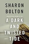 A Dark and Twisted Tide