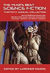 The Year's Best Science Fiction: Thirtieth Annual Collection
