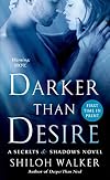 Darker Than Desire: A Secrets & Shadows Novel