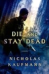 Die and Stay Dead