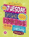 The New York Times More Tuesday Crossword Puzzles Omnibus Volume 2: 200 Easy Puzzles from the Pages of The New York Times