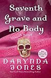 Seventh Grave and No Body