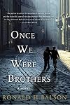 Once We Were Brothers