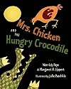 Mrs. Chicken and the Hungry Crocodile