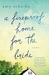 A Fireproof Home for the Bride