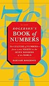 Rogerson's Book of Numbers: The Culture of Numbers---from 1,001 Nights to the Seven Wonders of the World