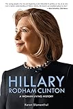 Hillary Rodham Clinton A Woman Living History