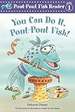 You Can Do It Poutpout Fish