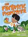 The Fintastic Fishsitter: A Big Fat Zombie Goldfish Adventure (My Big Fat Zombie Goldfish)