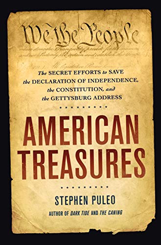 American Treasures: The Secret Efforts to Save the Declaration of Independence, the Constitution and the Gettysburg Address book cover