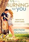 Burning for You: Man of the Month Series