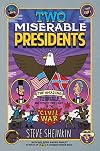Two Miserable Presidents: Everything Your Schoolbooks Didn't Tell You About the Civil War