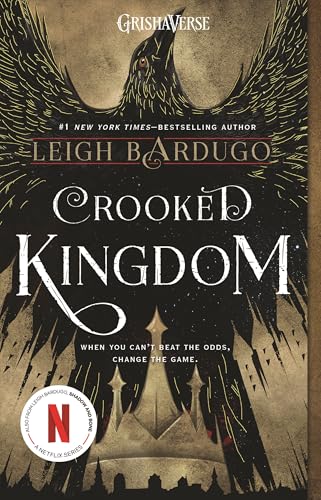 Crooked Kingdom: A Sequel to Six of Crows