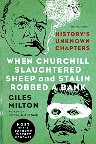 When Churchill Slaughtered Sheep and Stalin Robbed a Bank book cover