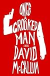 Once a Crooked Man